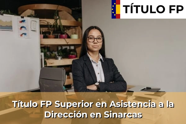 Título FP Superior en Asistencia a la Dirección en Sinarcas