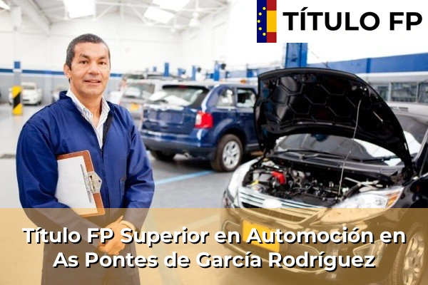 Título FP Superior en Automoción en As Pontes de García Rodríguez