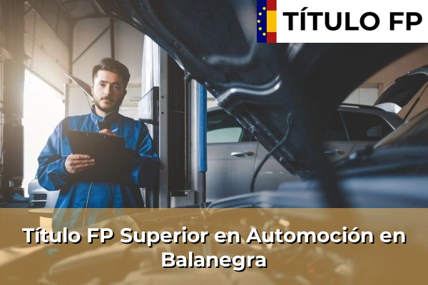 Título FP Superior en Automoción en Balanegra