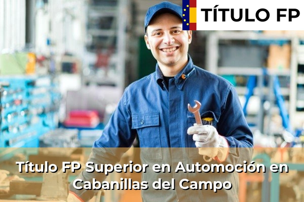 Título FP Superior en Automoción en Cabanillas del Campo