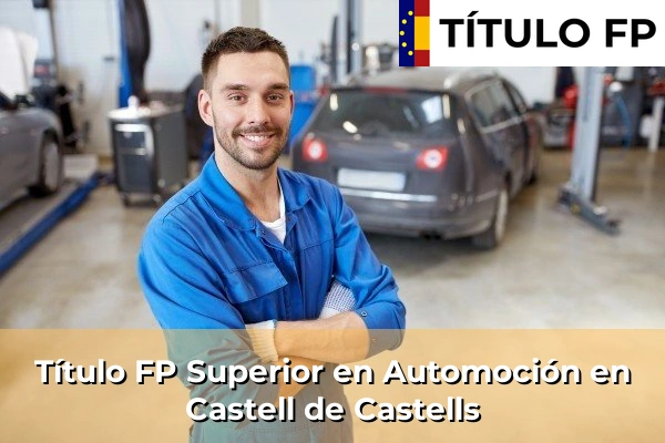 Título FP Superior en Automoción en Castell de Castells