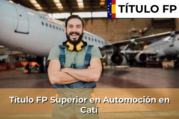 Título FP Superior en Automoción en Catí