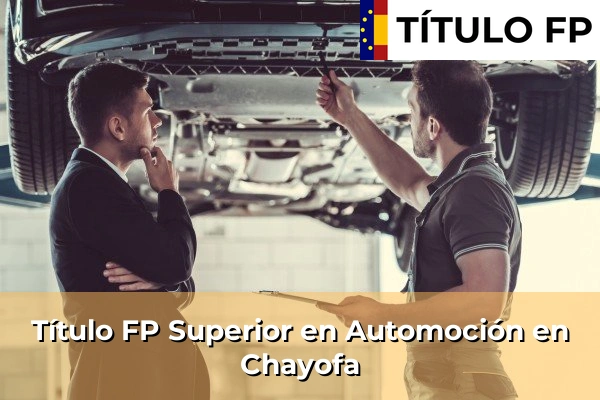 Título FP Superior en Automoción en Chayofa