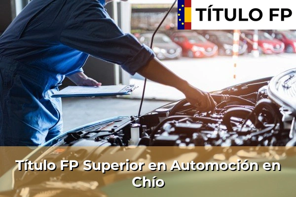 Título FP Superior en Automoción en Chío