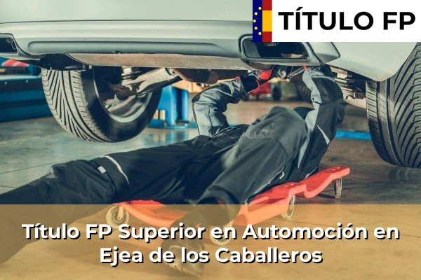 Título FP Superior en Automoción en Ejea de los Caballeros