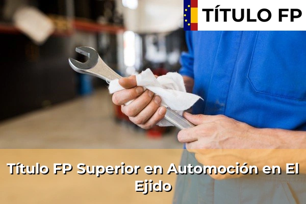 Título FP Superior en Automoción en El Ejido