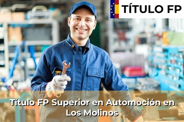 Título FP Superior en Automoción en Los Molinos