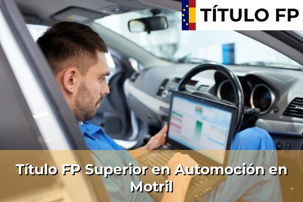 Título FP Superior en Automoción en Motril