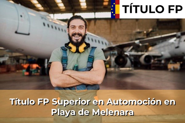 Título FP Superior en Automoción en Playa de Melenara