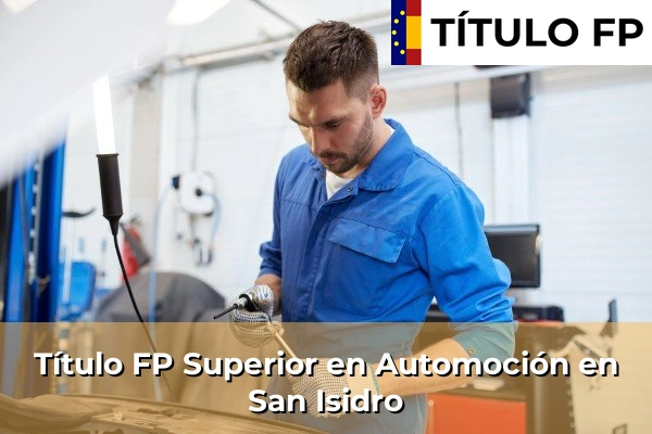Título FP Superior en Automoción en San Isidro