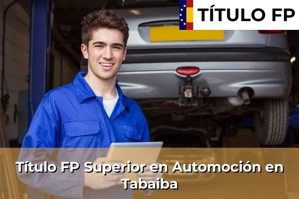 Título FP Superior en Automoción en Tabaiba