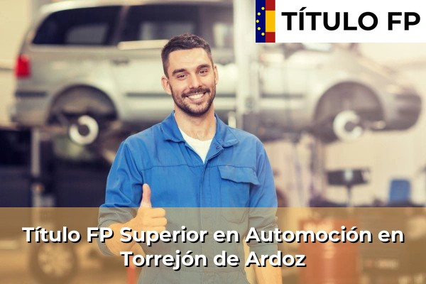 Título FP Superior en Automoción en Torrejón de Ardoz