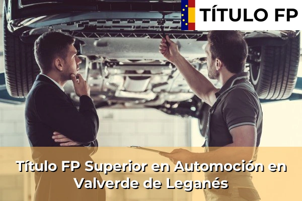 Título FP Superior en Automoción en Valverde de Leganés