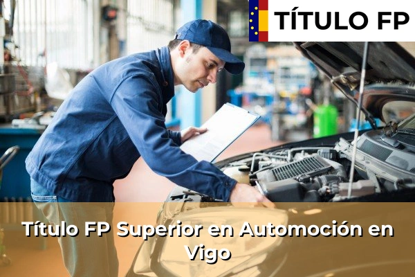Título FP Superior en Automoción en Vigo