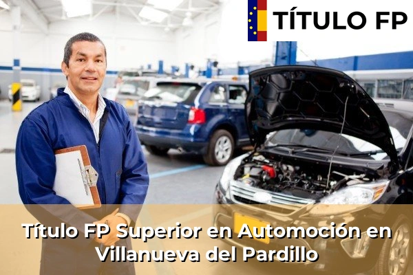 Título FP Superior en Automoción en Villanueva del Pardillo
