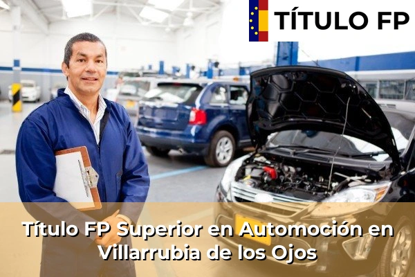 Título FP Superior en Automoción en Villarrubia de los Ojos