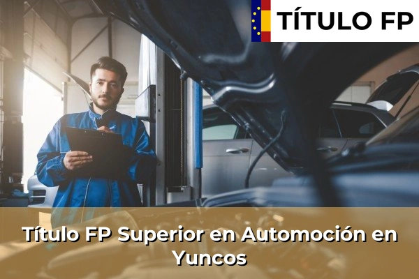 Título FP Superior en Automoción en Yuncos