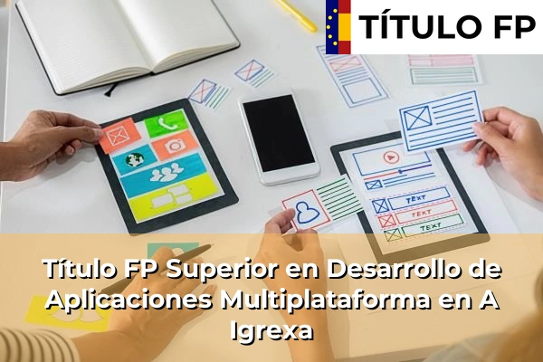 Título FP Superior en Desarrollo de Aplicaciones Multiplataforma en A Igrexa