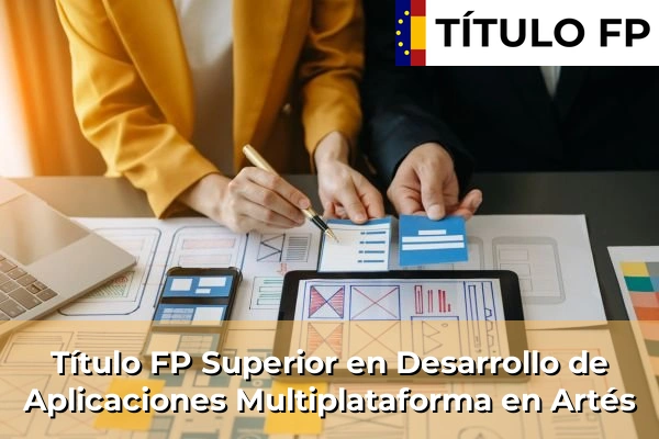 Título FP Superior en Desarrollo de Aplicaciones Multiplataforma en Cataluña 14 Título FP Superior en Desarrollo de Aplicaciones Multiplataforma en Artés