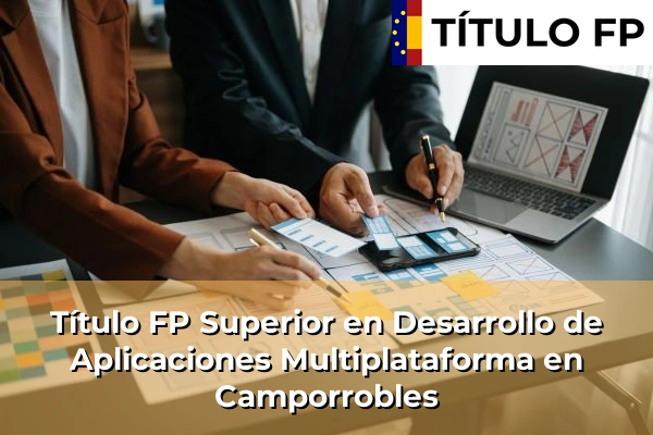 Título FP Superior en Desarrollo de Aplicaciones Multiplataforma en Camporrobles