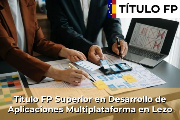 Título FP Superior en Desarrollo de Aplicaciones Multiplataforma en Lezo