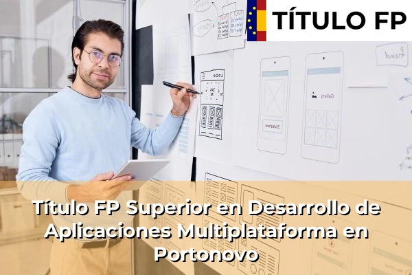 Título FP Superior en Desarrollo de Aplicaciones Multiplataforma en Portonovo