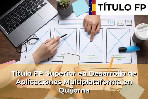 Título FP Superior en Desarrollo de Aplicaciones Multiplataforma en Quijorna