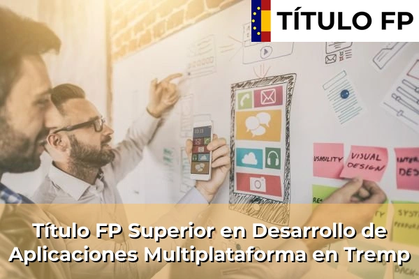 Título FP Superior en Desarrollo de Aplicaciones Multiplataforma en Cataluña 206 Título FP Superior en Desarrollo de Aplicaciones Multiplataforma en Tremp