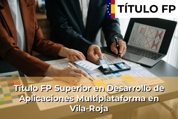 Título FP Superior en Desarrollo de Aplicaciones Multiplataforma en Cataluña 212 Título FP Superior en Desarrollo de Aplicaciones Multiplataforma en Vila-Roja