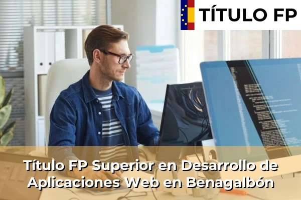 Título FP Superior en Desarrollo de Aplicaciones Web en Benagalbón