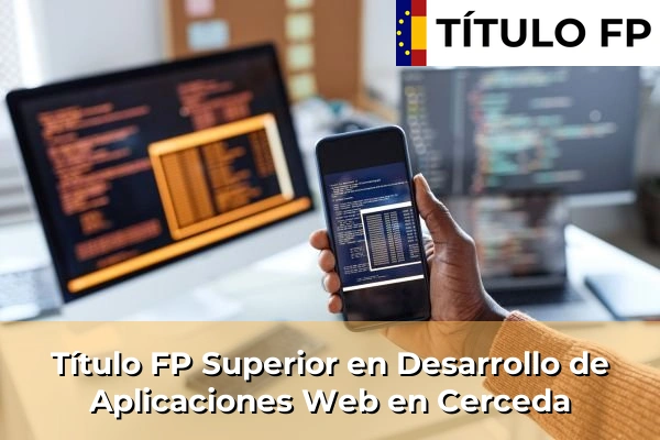 Título FP Superior en Desarrollo de Aplicaciones Web en Cerceda
