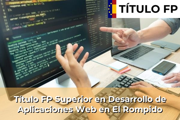 Título FP Superior en Desarrollo de Aplicaciones Web en El Rompido