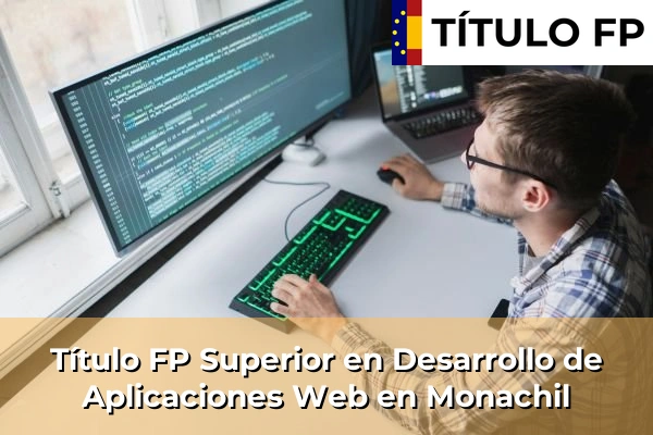 Título FP Superior en Desarrollo de Aplicaciones Web en Monachil