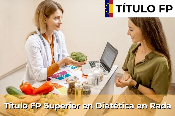Título FP Superior en Técnico Superior en Dietética en Rada