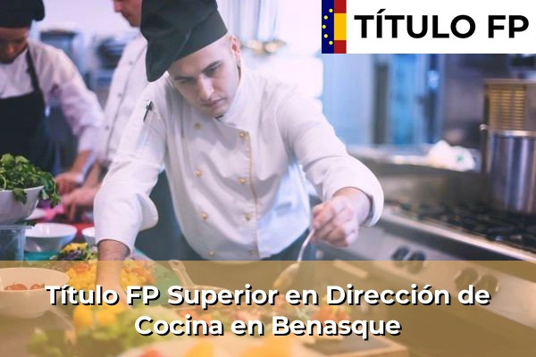 Título FP Superior en Dirección de Cocina en Benasque