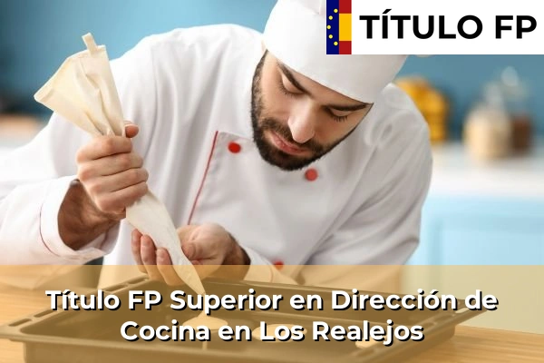 Título FP Superior en Dirección de Cocina en Los Realejos