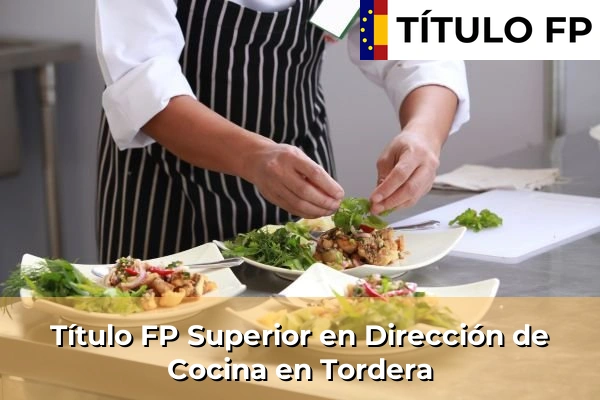 Título FP Superior en Dirección de Cocina en Tordera