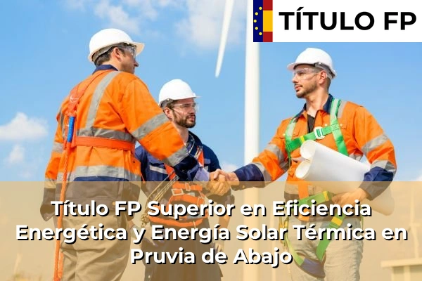 Título FP Superior en Eficiencia Energética y Energía Solar Térmica en Pruvia de Abajo
