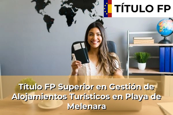 Título FP Superior en Gestión de Alojamientos Turísticos en Playa de Melenara