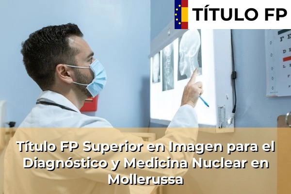 Título FP Superior en Imagen para el Diagnóstico y Medicina Nuclear en Mollerussa