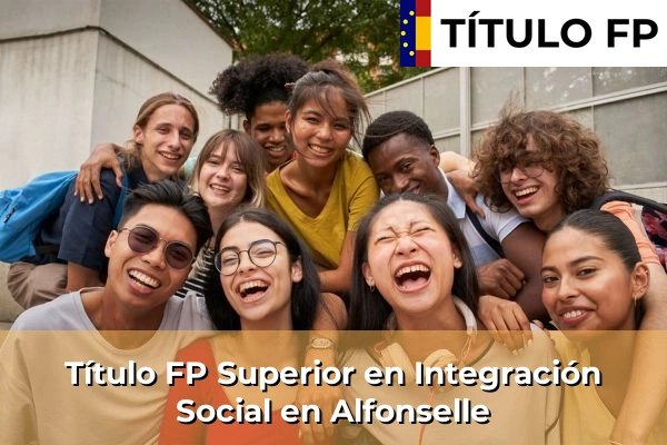 Título FP Superior en Integración Social en Alfonselle