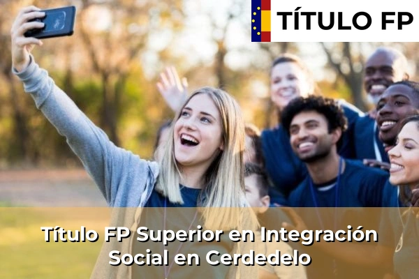 Título FP Superior en Integración Social en Cerdedelo