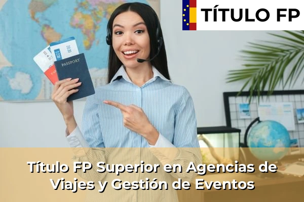 Título FP Agencias de Viajes y Gestión de Eventos