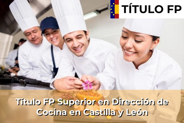 Título FP Superior en Dirección de Cocina en Castilla y León