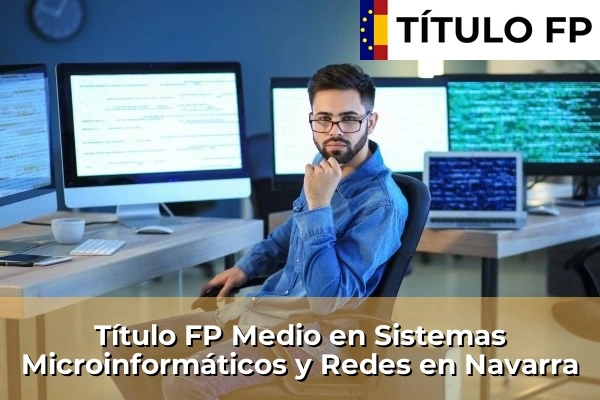 Título FP Medio en Sistemas Microinformáticos y Redes en Navarra