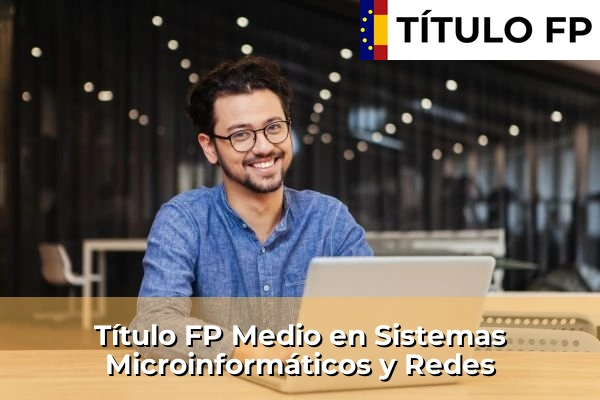 Título FP Sistemas Microinformáticos y Redes